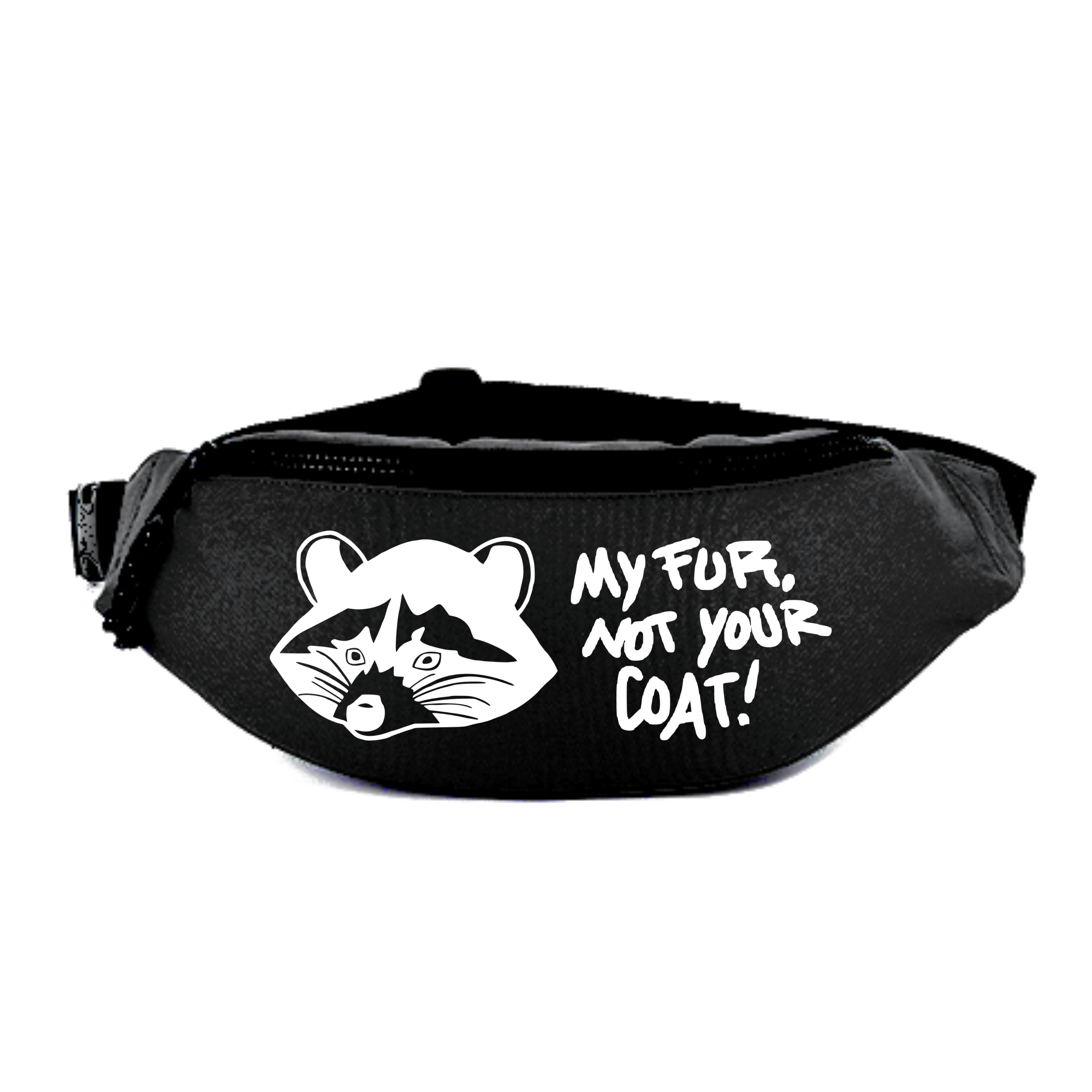 Schwarze Bauchtasche mit einem weißen Waschbären-Design und dem Spruch "My fur, not your coat!"