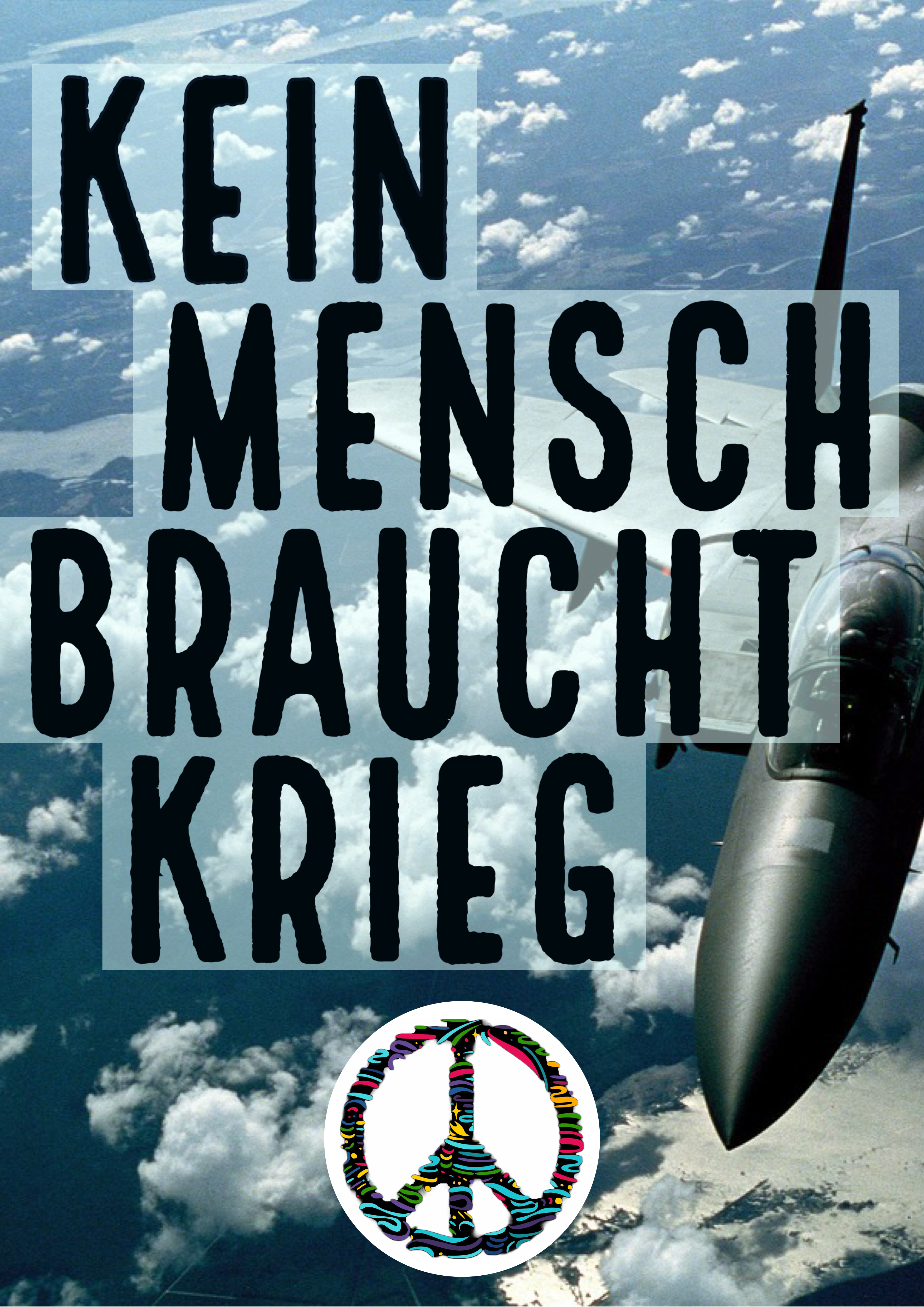Kein Mensch braucht Krieg | Poster